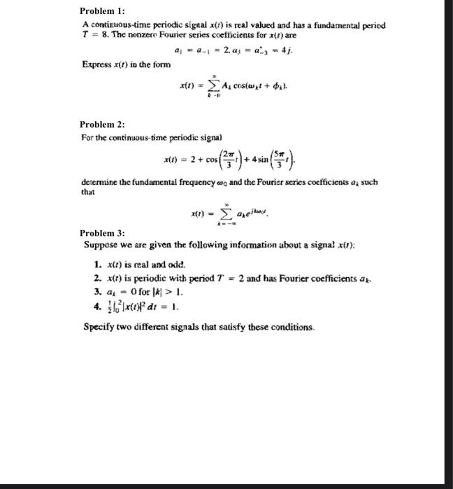 Solved Problem A Continuous Time Periodic Signal X T Is Chegg