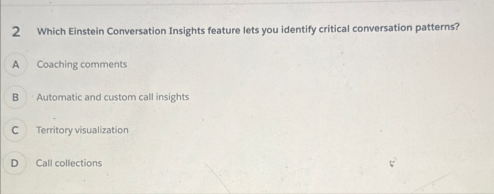 Solved 2 Which Einstein Conversation Insights Feature Lets Chegg