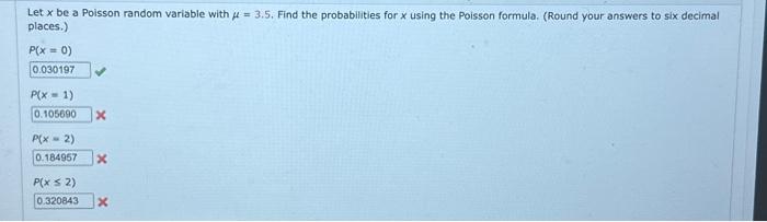 Solved Let x be a Poisson random variable with μ 3 5 Find Chegg