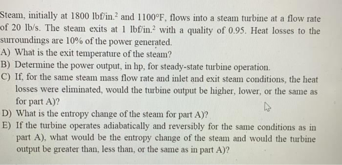 Solved Steam Initially At 1800 Lbf In And 1100F Flows Chegg