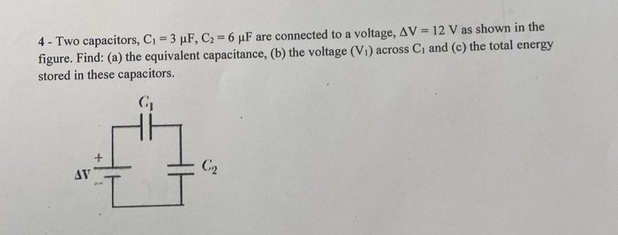 Solved 4 Two capacitors C1 3μF C2 6μF are connected to Chegg