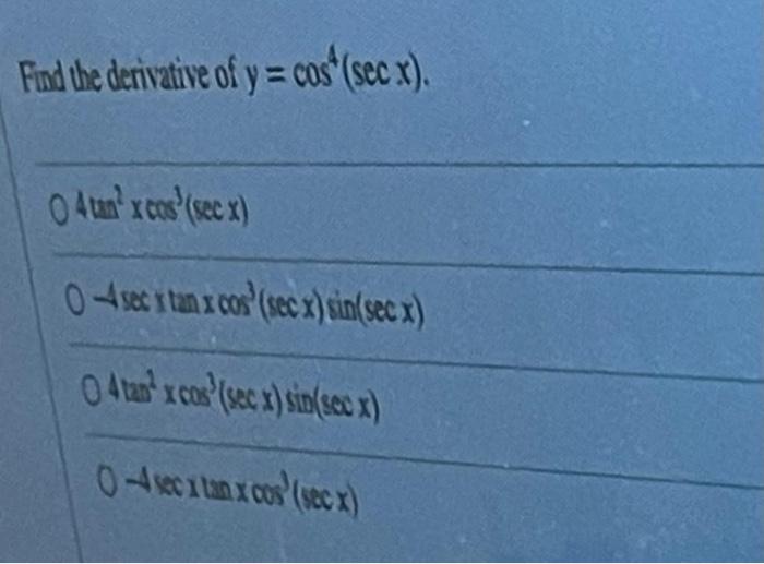 Solved Find the derivative of y cos sec x 04wn²x cos Chegg