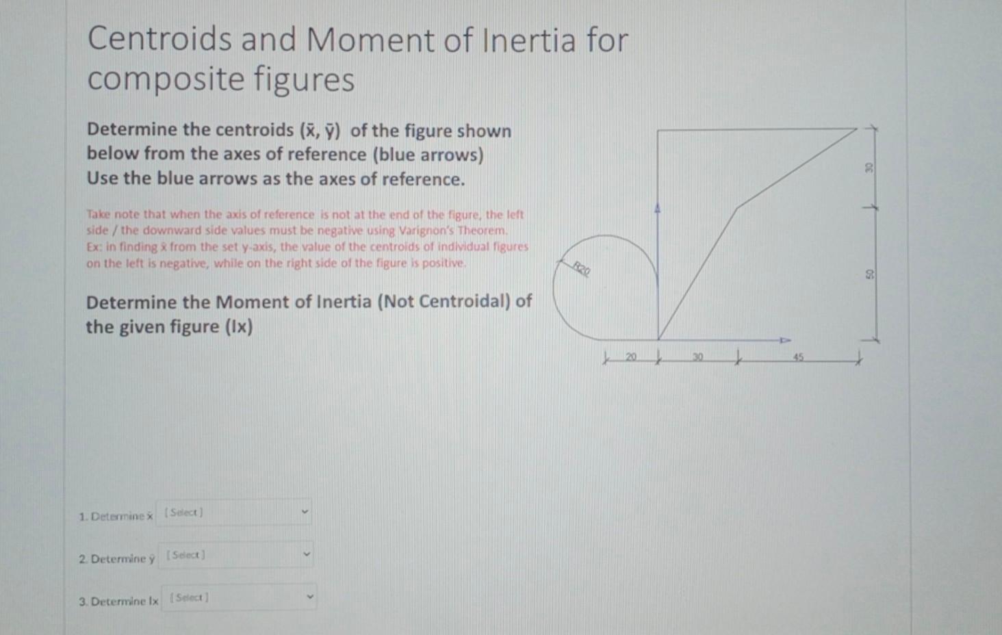 Solved Centroids And Moment Of Inertia For Composite Figures Chegg