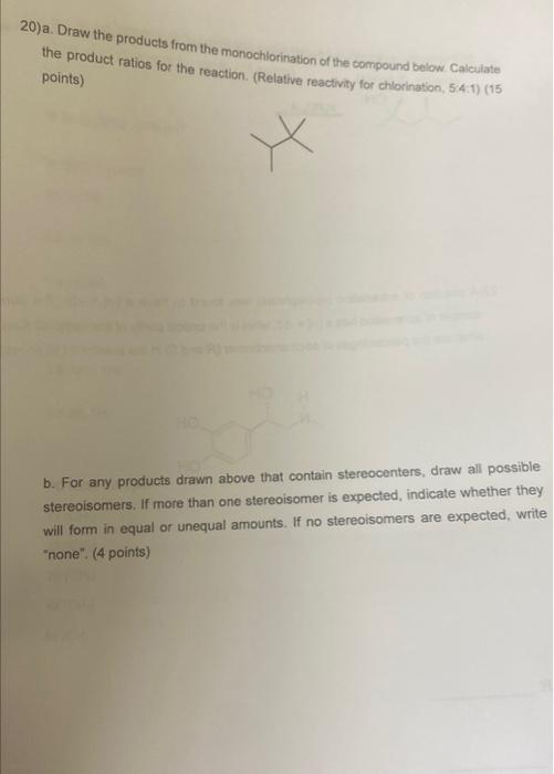 Solved 20 A Draw The Products From The Monochlorination Of Chegg