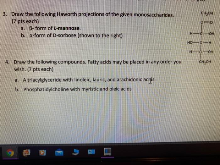 Solved CH2OH OO 3 Draw The Following Haworth Projections Of Chegg