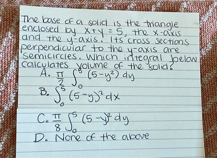 Solved The Base Of A Solid Is The Triangle Enclosed By Chegg