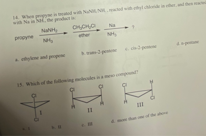 Solved 14 When Propyne Is Treated With NaNH NH Reacted Chegg