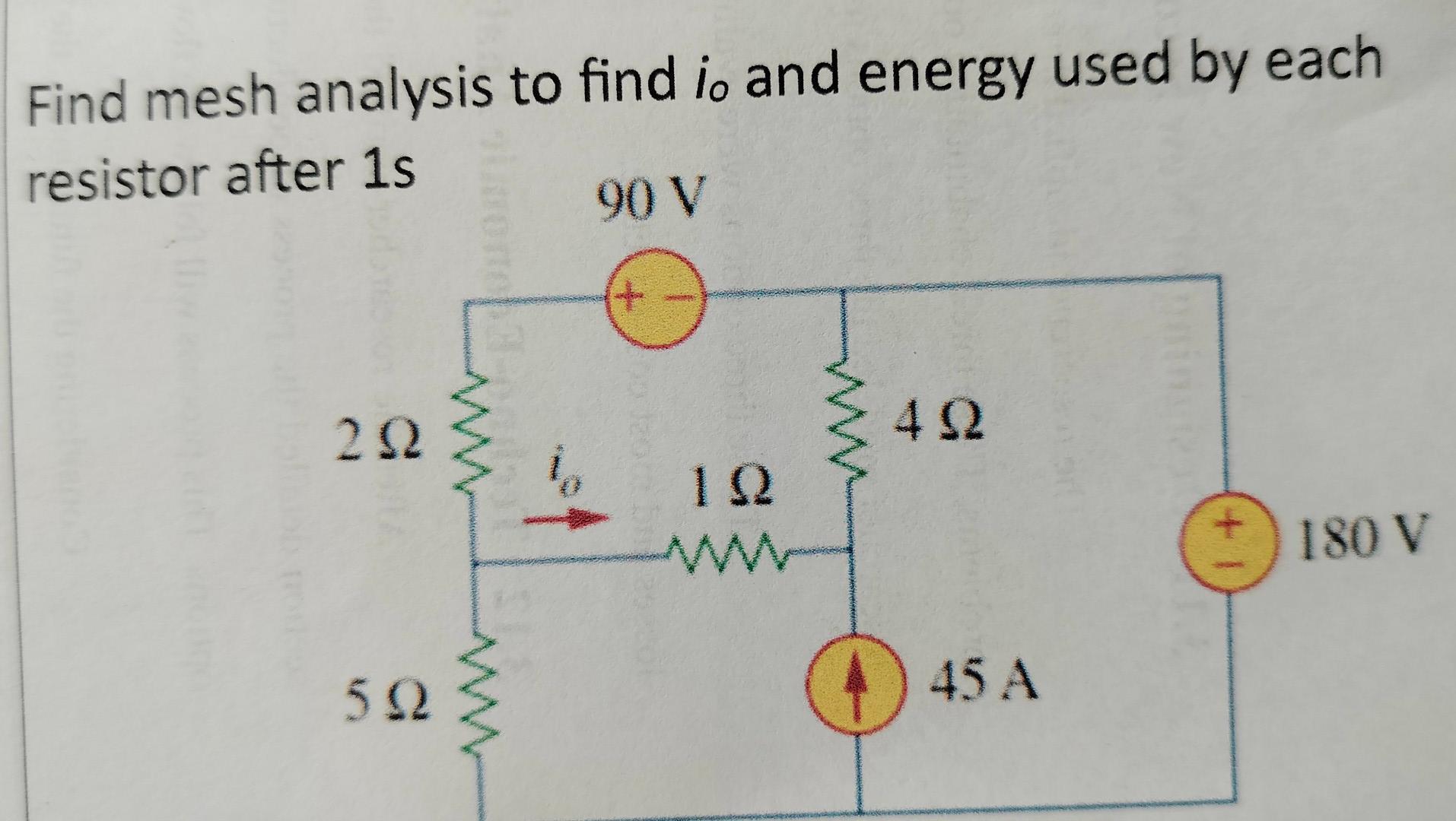 Solved Find Mesh Analysis To Find I0 And Energy Used By Each Chegg