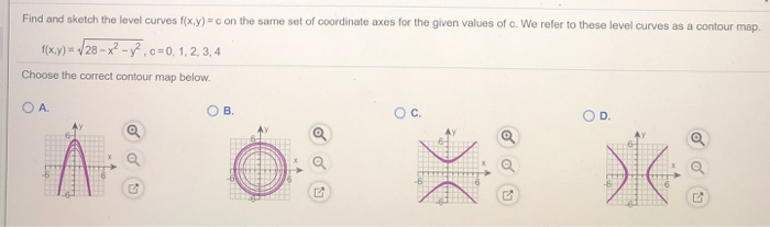 Solved Find And Sketch The Level Curves F X Y On The Same Chegg