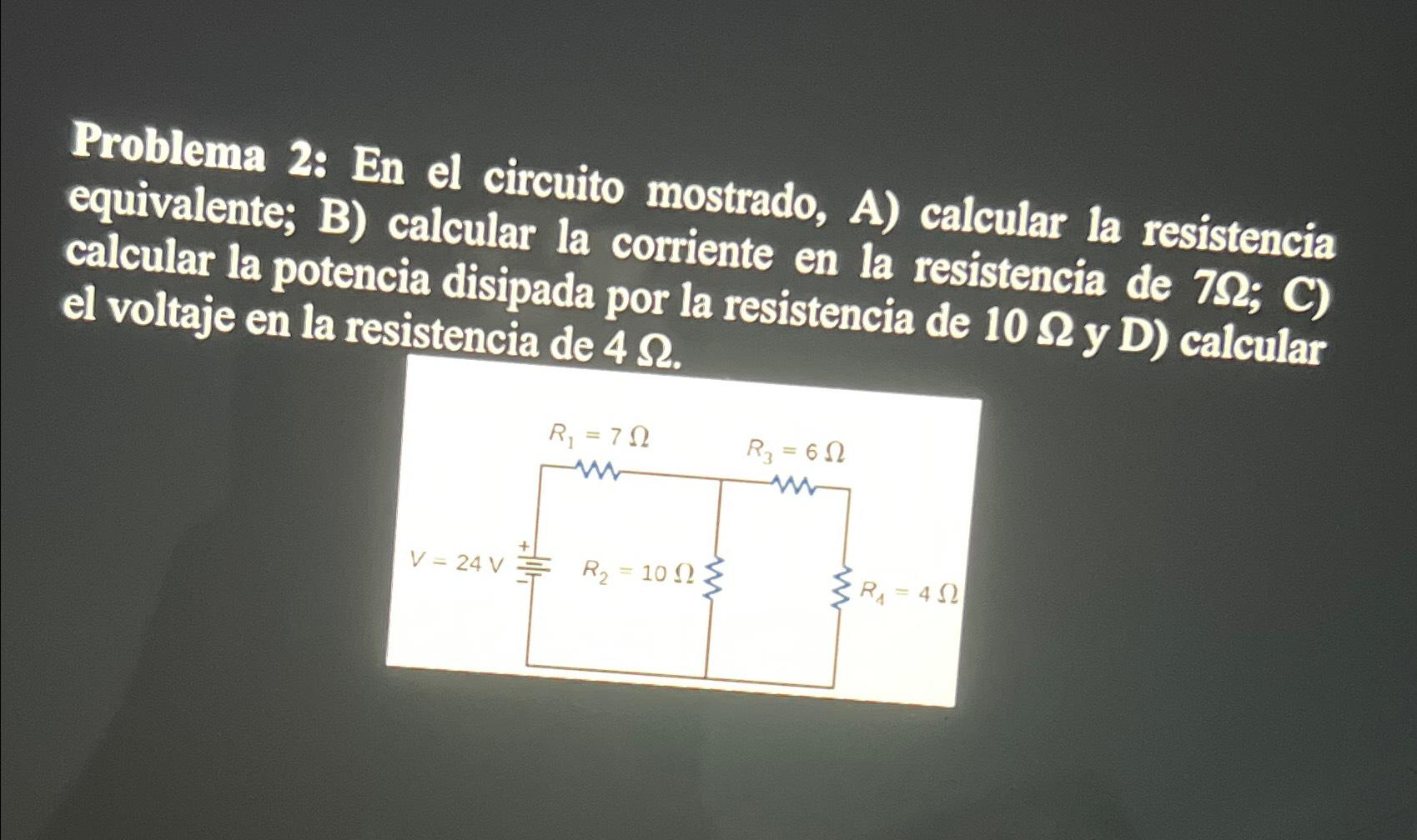 Solved En El Circuito Mostrado A Calcular La Resistencia Chegg