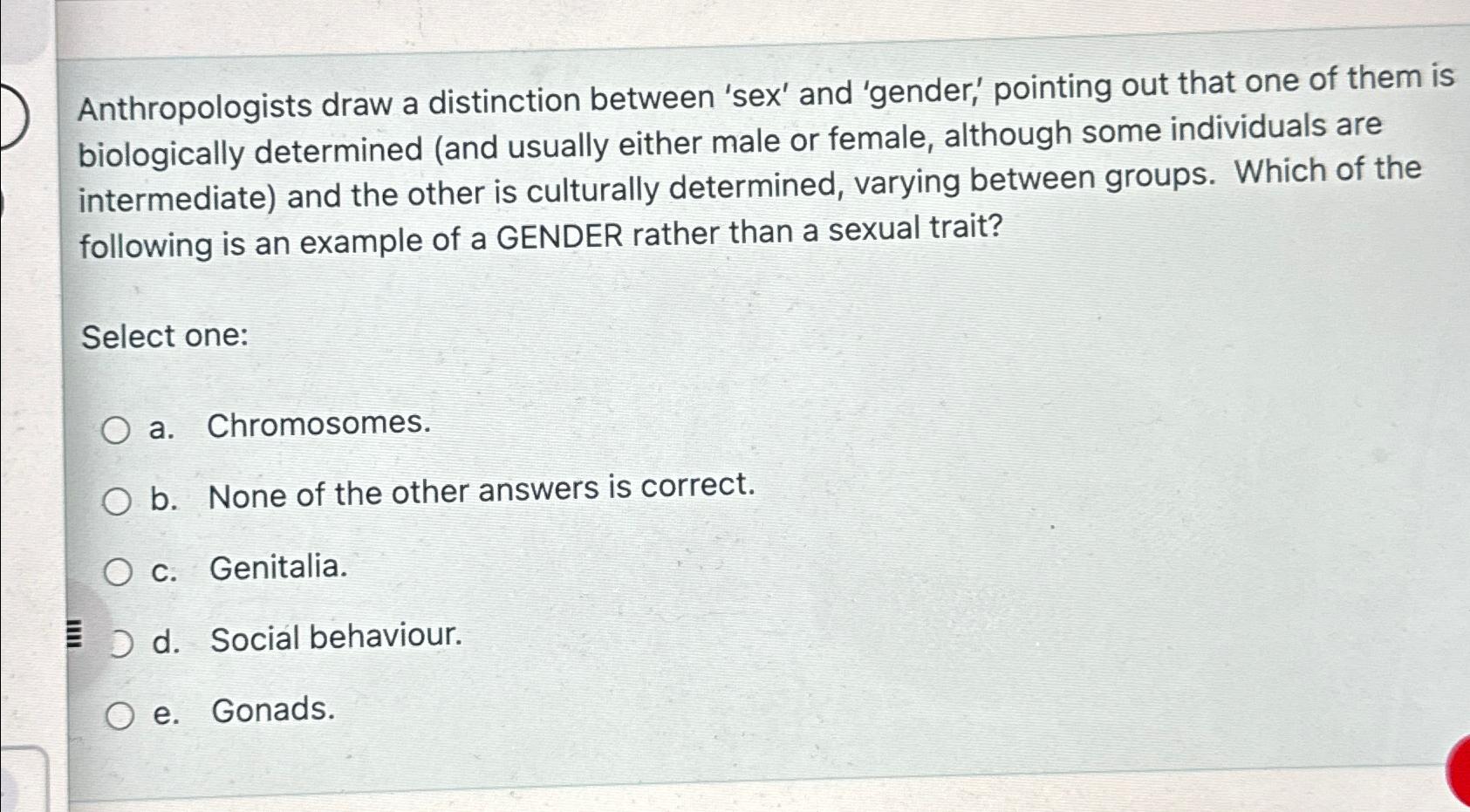 Solved Anthropologists Draw A Distinction Between Sex And Chegg