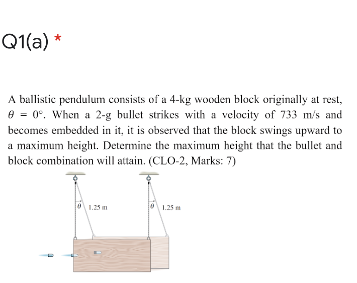 Solved Q1 A A Ballistic Pendulum Consists Of A 4 Kg Chegg