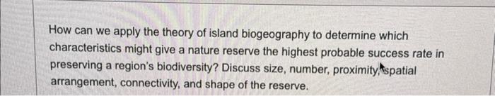 Solved How Can We Apply The Theory Of Island Biogeography To Chegg