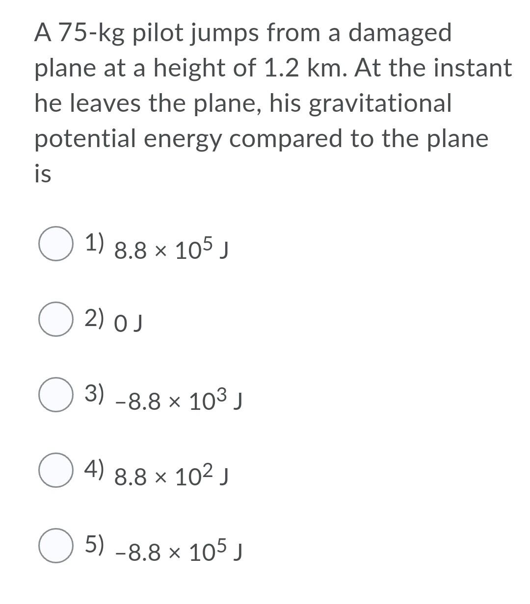 Solved A 75 Kg Pilot Jumps From A Damaged Plane At A Height Chegg