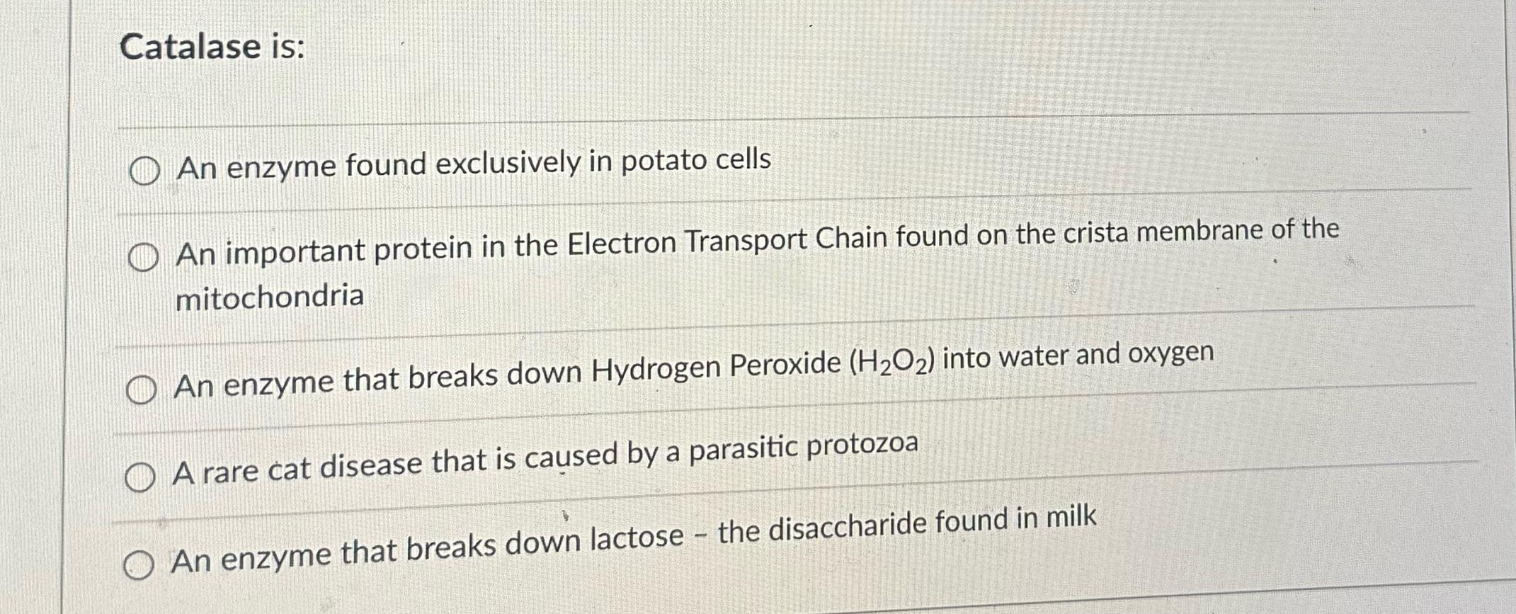 Solved Catalase Is An Enzyme Found Exclusively In Potato Chegg