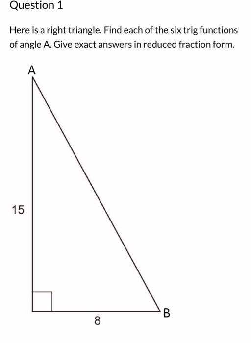 Solved Here Is A Right Triangle Find Each Of The Six Trig Chegg