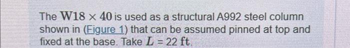 Solved The W Is Used As A Structural A Steel Column Chegg