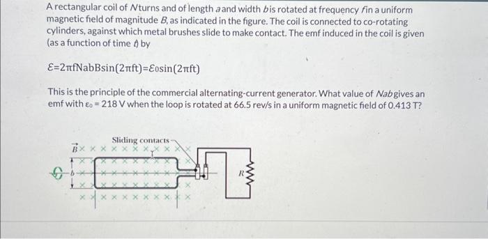 Solved A Rectangular Coil Of N Turns And Of Length A And Chegg