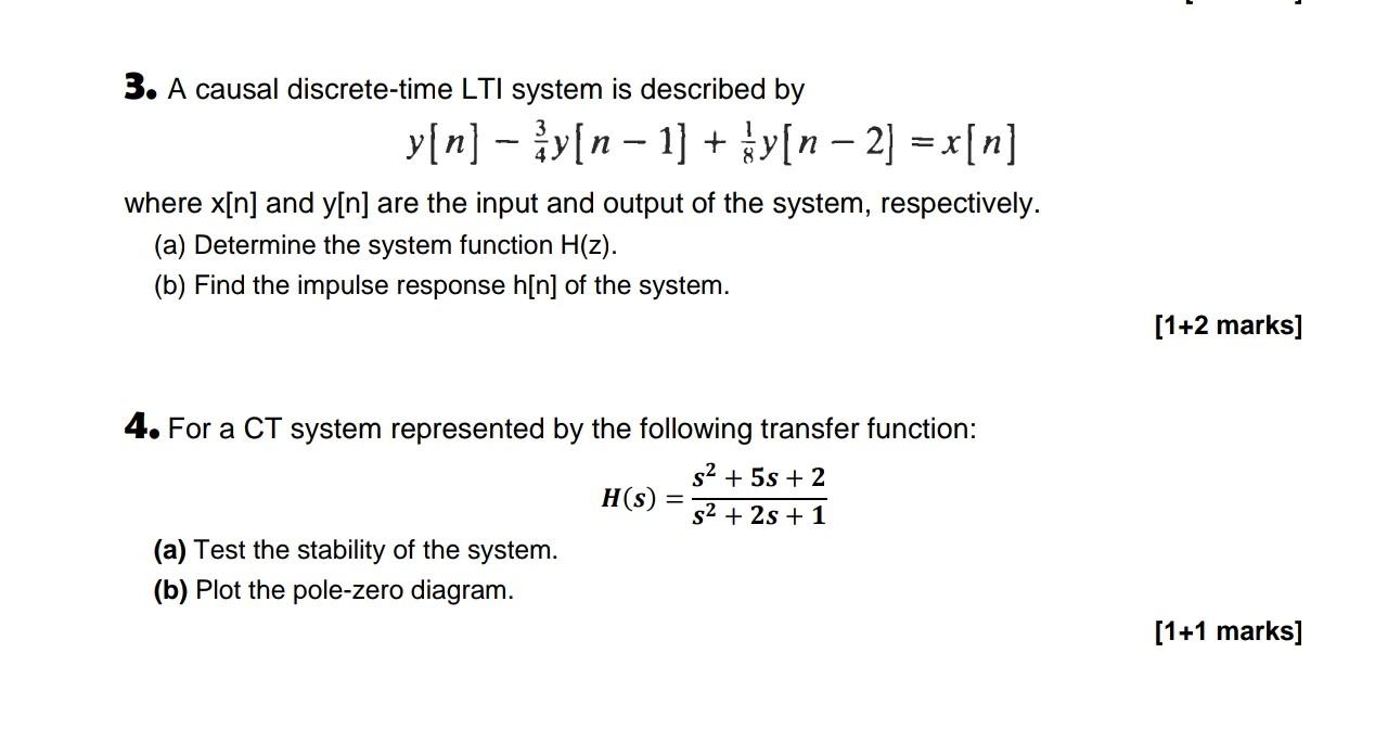 Solved 3 A Causal Discrete Time LTI System Is