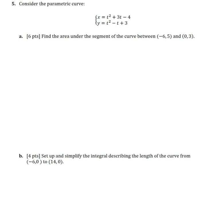 Solved Consider The Parametric Curve X T T Y T T Chegg