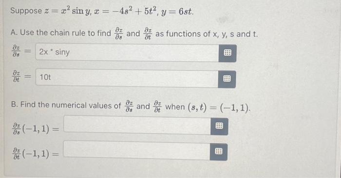 Solved Suppose Z X2siny X 4s2 5t2 Y 6st A Use The Chain Chegg