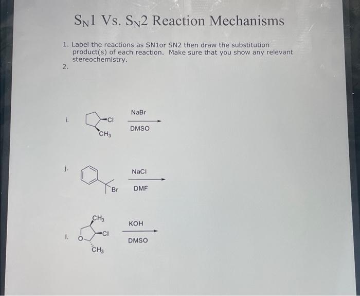 Solved SN1 Vs SN2 Reaction Mechanisms 1 Label The Chegg