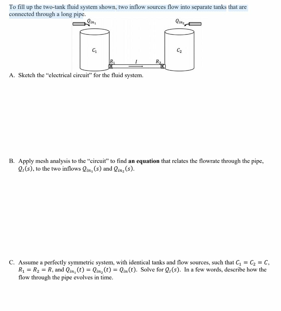 Solved To Fill Up The Two Tank Fluid System Shown Two Chegg