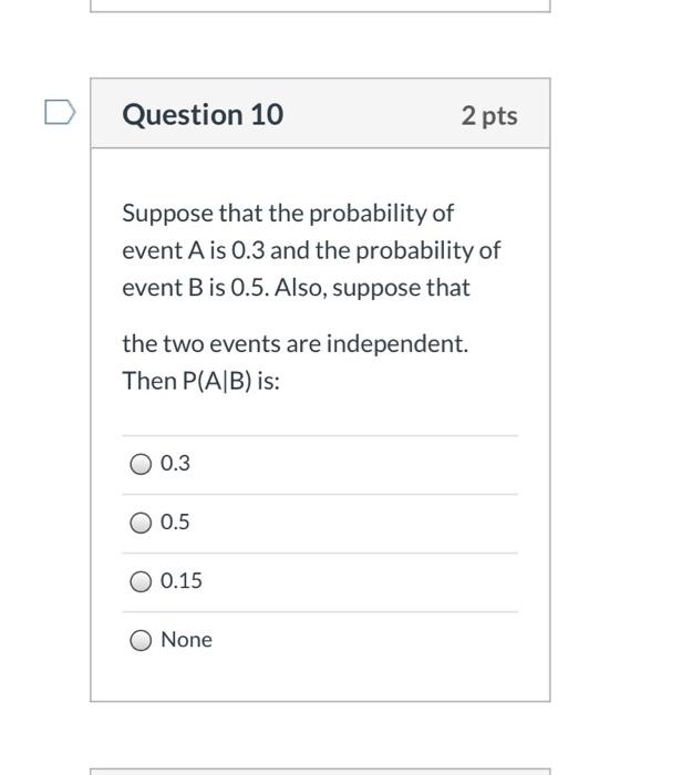 Solved Question Pts Suppose That The Probability Of Chegg