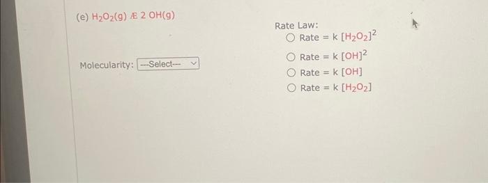 Solved Choose The Correct Molecularity And Rate Law For Each Chegg