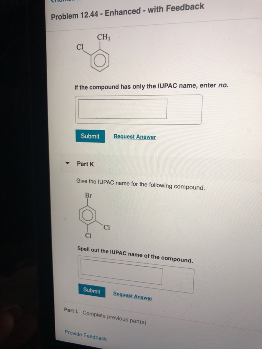 Solved Correct Part B What Is The Iupac Name For The Chegg