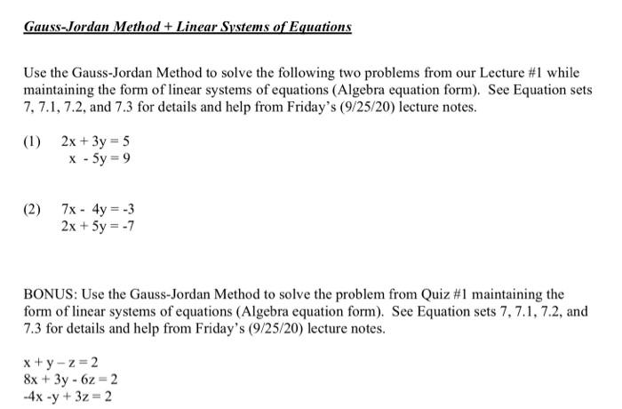 Solved Gauss Jordan Method Linear Systems Of Equations Use Chegg