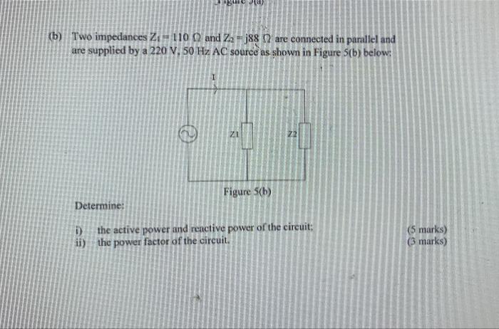 Solved B Two Impedances Z1 110 And Za88 Are Connected In Chegg