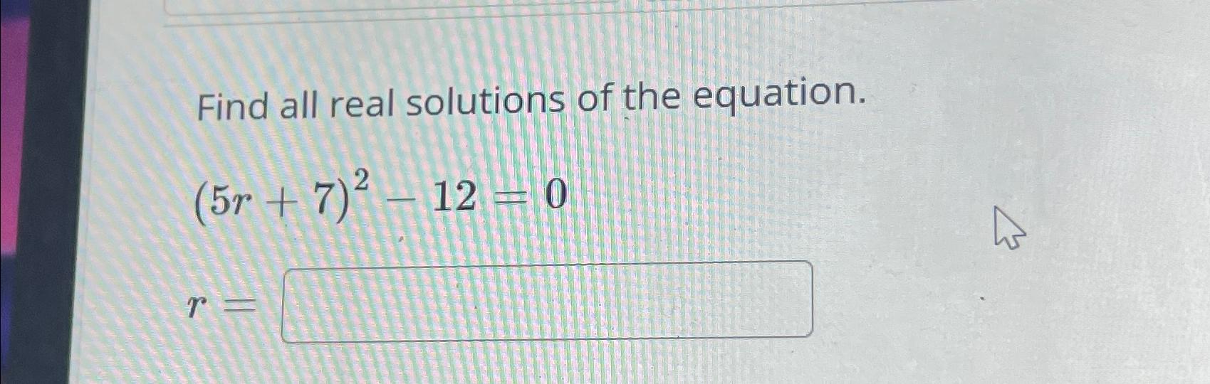 Solved Find All Real Solutions Of The Chegg