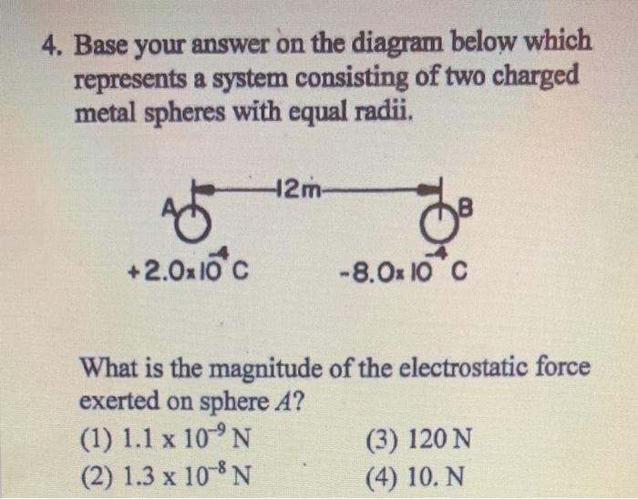 Solved 4 Base Your Answer On The Diagram Below Which Chegg