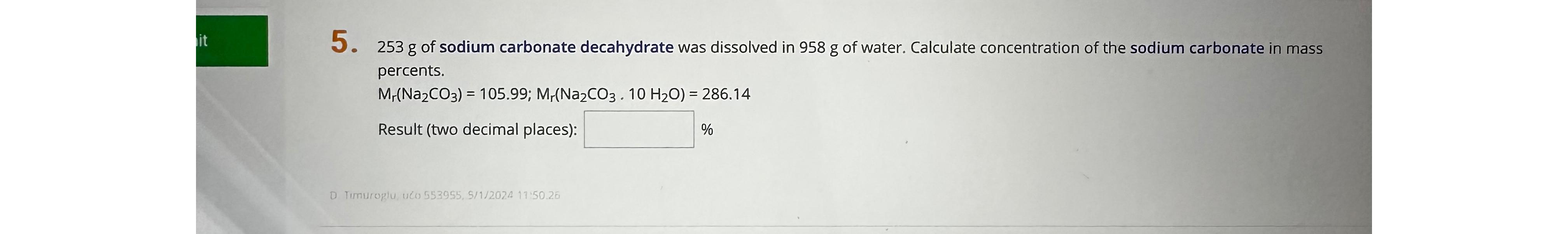 It5 253g Of Sodium Carbonate Decahydrate Was Chegg