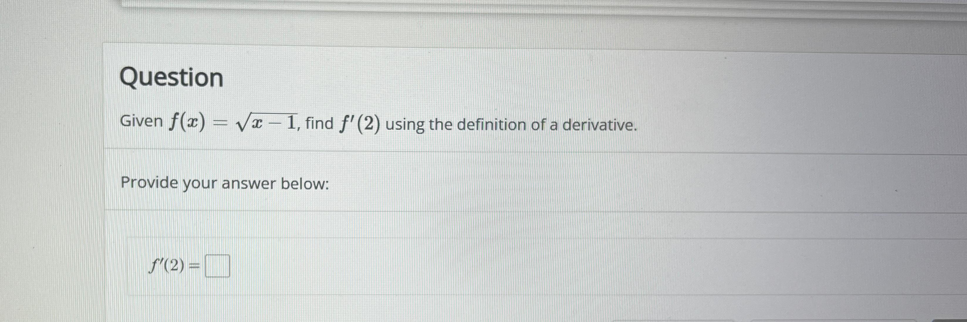 Solved Questiongiven F X X Find F Using The Chegg