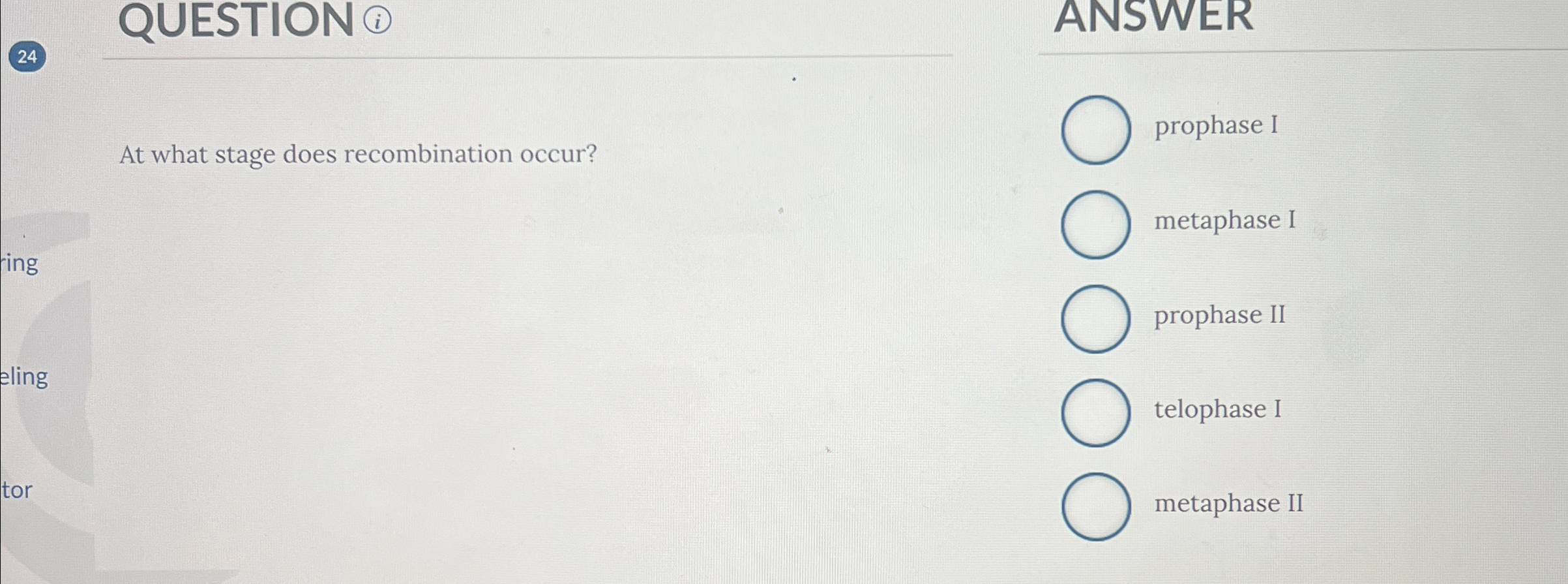 Solved QUESTION ANSWER24At What Stage Does Recombination Chegg