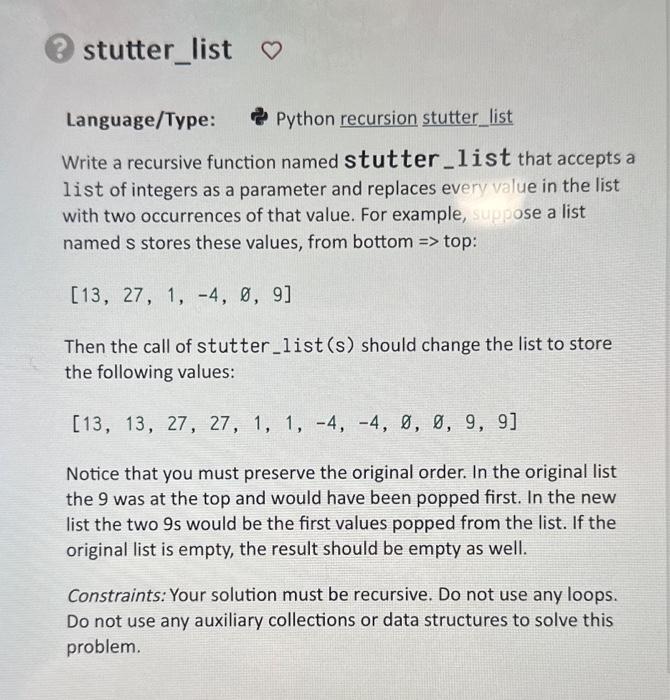 Solved Write A Recursive Function Named Stutter Ist That Chegg