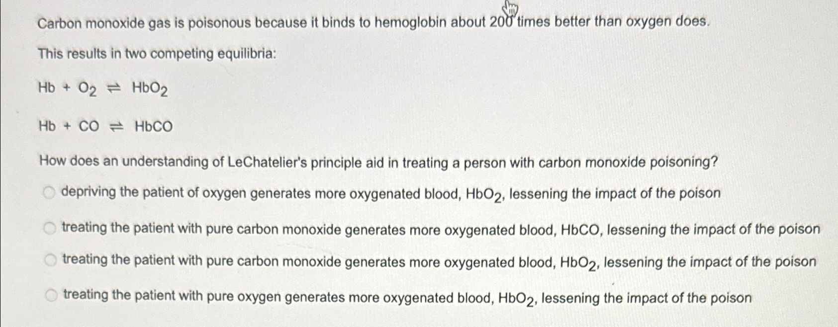 Solved Carbon Monoxide Gas Is Poisonous Because It Binds To Chegg