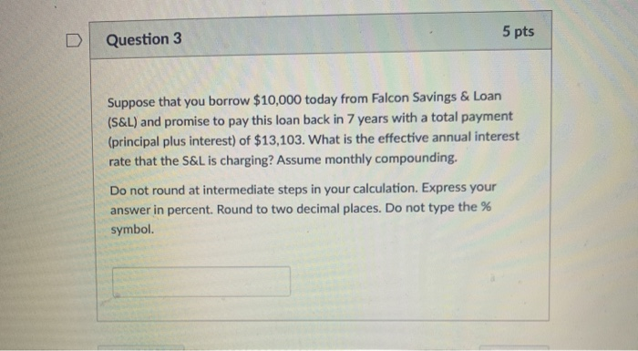 Solved Pts Question Suppose That You Borrow Chegg