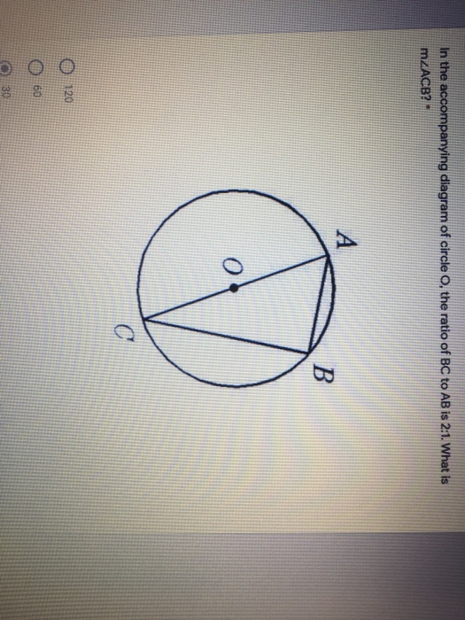 Solved In The Accompanying Diagram Of Circle O The Ratio Of Chegg