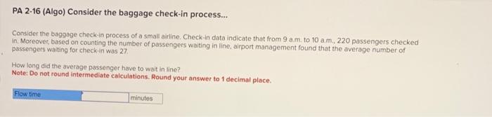 Pa Algo Consider The Baggage Check In Chegg