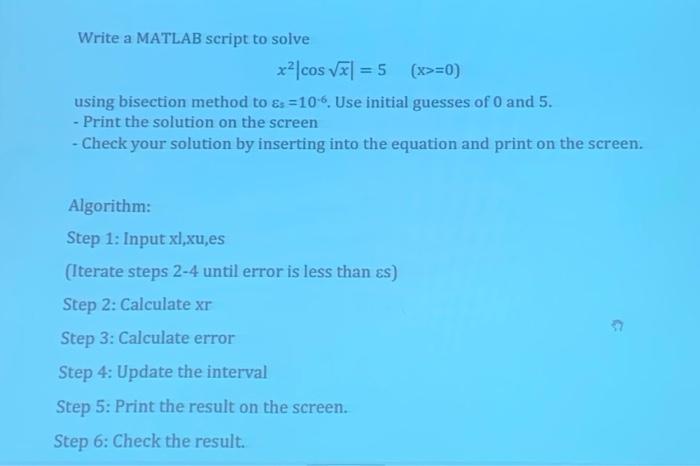 Solved Write A Matlab Script To Solve X Cosx X Using Chegg