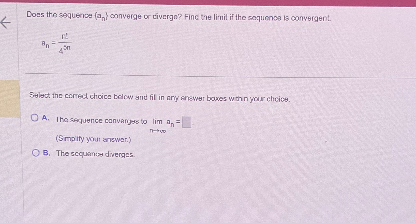 Solved Does The Sequence An Converge Or Diverge Find The Chegg