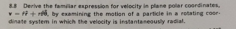 Solved 8 8 Derive The Familiar Expression For Velocity In Chegg