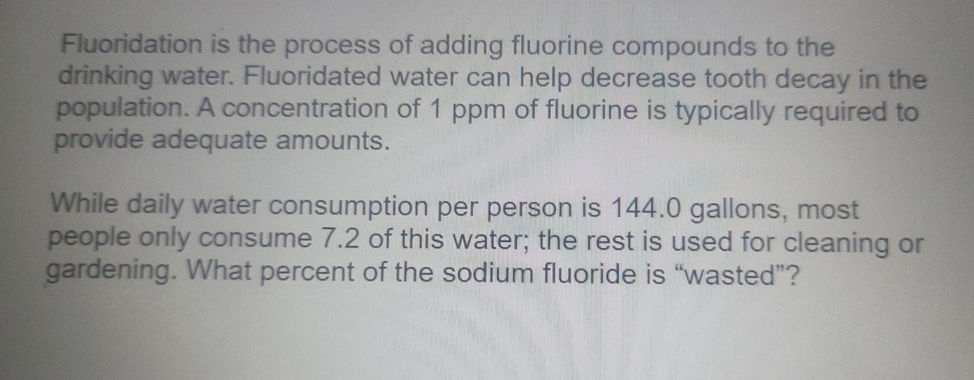 Solved Fluoridation Is The Process Of Adding Fluorine Chegg