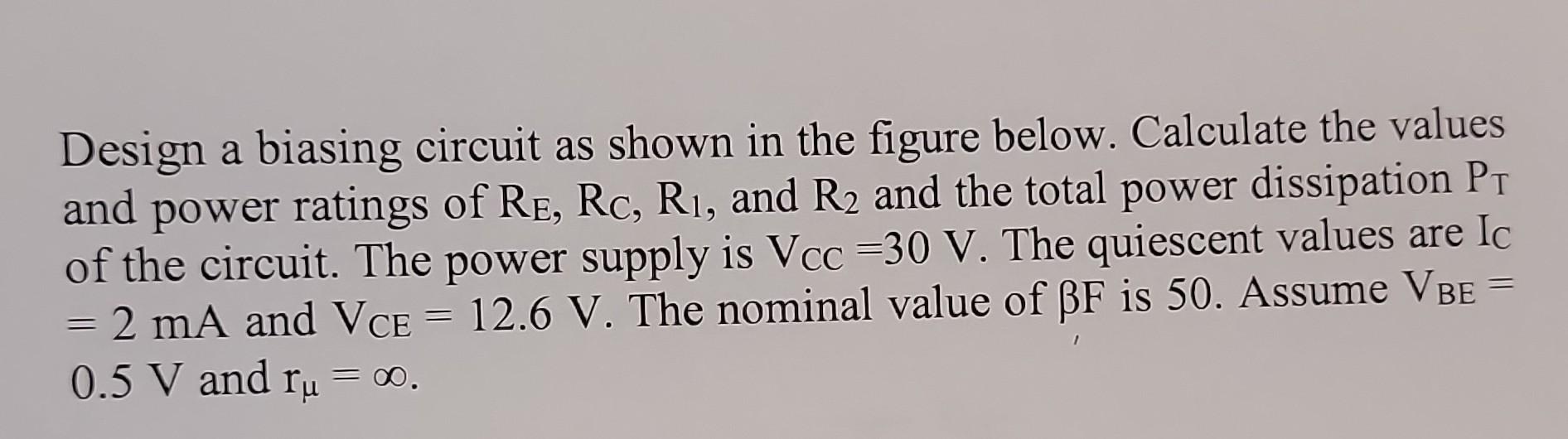Solved Design A Biasing Circuit As Shown In The Figure Chegg