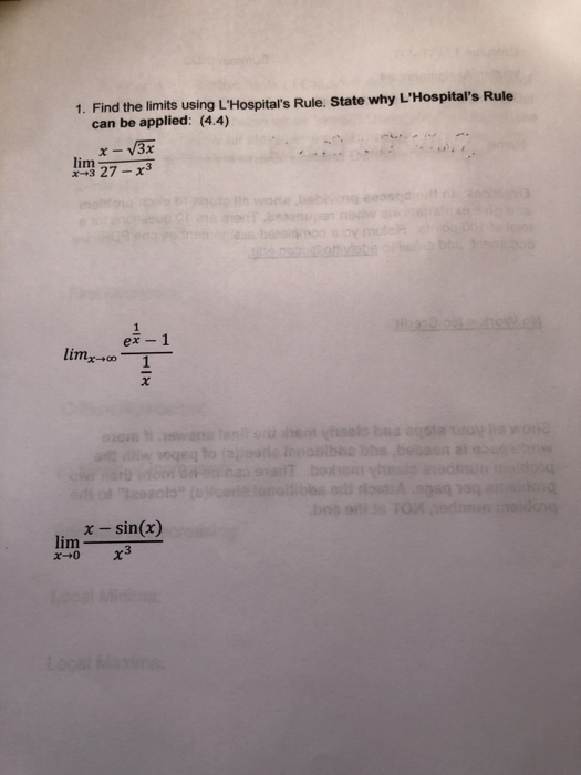 Solved Find The Limits Using L Hospital S Rule State Why Chegg