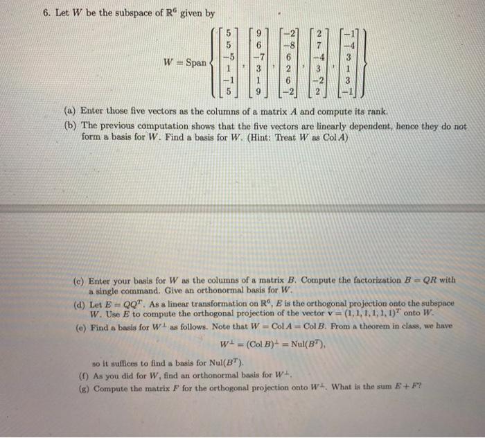 Let W Be The Subspace Of R Given By W Span Chegg