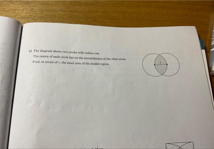 Solved 11 The Diagram Shows Two Circles With Radius R Cm Chegg